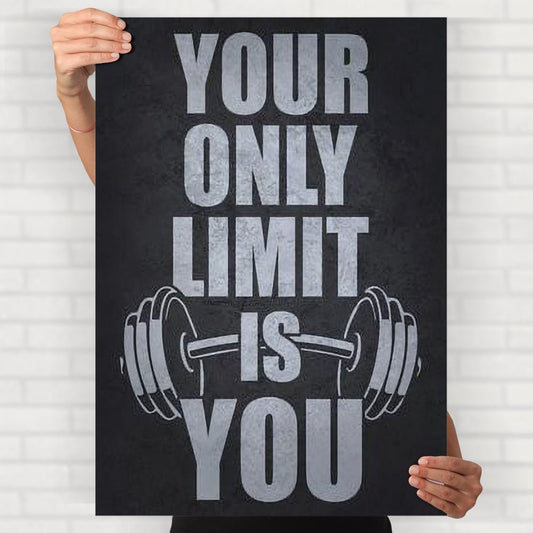 Your Only Limit Is You Poster - Posters